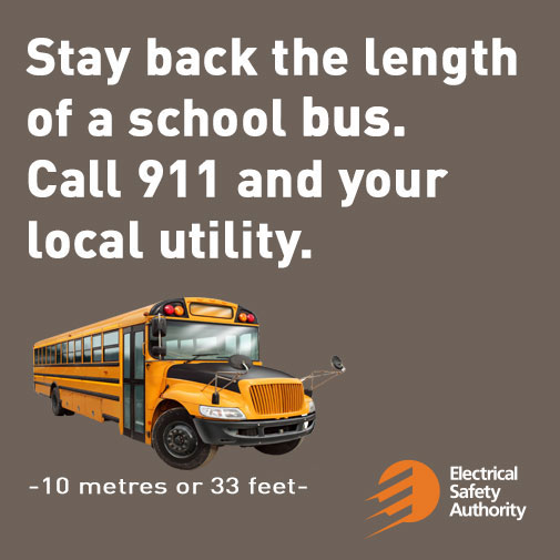 Electrical Safety Authority safety card stating to stay back at least the length of a school bus from a downed powerline and to call your local utility.